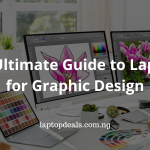 Laptops for Graphic Design