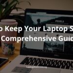How to Keep Your Laptop Secure